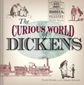 The Curious World of Dickens | Clive Hurst ; Violet Moller | 