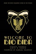 Welcome to Big Biba: Inside the Most Beautiful Store in the World | THOMAS,  Steven ; Turner, Alwyn W. | 