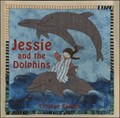 Jessie and the Dolphins | Tatjana Tekkel | 