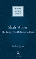 Shah Abbas | Sholeh Quinn | 