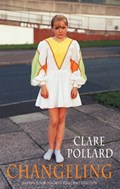 Changeling | Clare Pollard | 