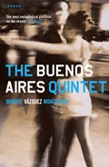 The Buenos Aires Quintet | Manuel Vazquez Montalban | 