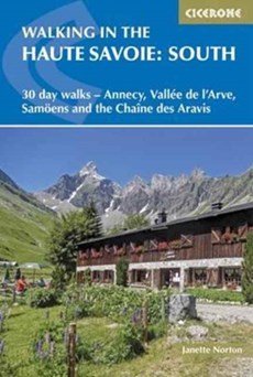 Walking in the Haute Savoie: South - Cicerone dagwandelgids 