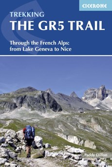 The GR5 Trail Through the French Alps from Lake Geneva to Nice - wandelgids Meer van Geneve - Nice