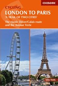 Cycling London to Paris - fietsgids Londen - Parijs met Avenue Verte | Mike Wells | 