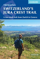 Switzerland's Jura Crest Trail | Ali Rowsell | 9781852849450