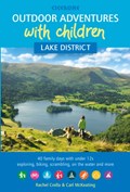 Outdoor Adventures with Children - Lake District | Rachel Crolla ; Carl McKeating | 