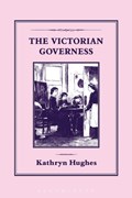 Victorian Governess | Kathryn Hughes | 