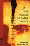 The Pull of Negative Gravity | Jonathan Lichtenstein | 
