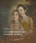 Gainsborough’s Family Album | David H. Solkin | 