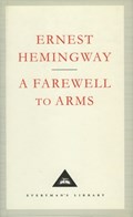 A Farewell To Arms | Ernest Hemingway | 
