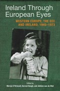 Ireland Through European Eyes | Mervyn O'Driscoll ; Dermot Keogh ; Maurice Fitzgerald ; Jerome aan de Wiel | 