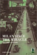 Milan since the Miracle | John Foot | 
