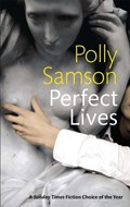 Perfect Lives | Polly Samson | 