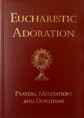 Eucharistic Adoration | Catholic Truth Society | 