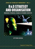 R&d Strategy & Organisation: Managing Technical Change In Dynamic Contexts | Italy)Chiesa Vittorio(PolitecnicoDiMilano | 