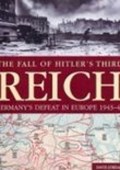 The Fall of Hitler's Third Reich | David Jordan | 