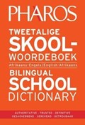 Pharos Tweetalige Skool Woordeboek / Bilingual School Dictionary | Pharos Pharos | 