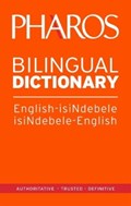 Pharos English-IsiNdebele/IsiNdebele-English Bilingual Dictionary | Pharos Pharos | 