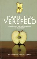 Die Neukery Met Die Appelboom En Ander Essays | Marthinus Versfeld | 