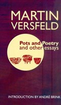 Pots and Poetry and Other Essays | Marthinus Versfeld | 