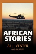 African stories by Al J.Venter and friends | Al J. Venter | 