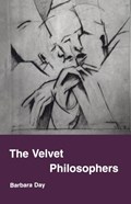 Velvet Philosophers | Barbara Day | 