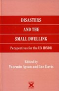 Disasters and the Small Dwelling | Yasemin Aysan | 
