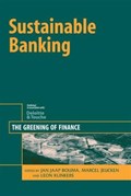 Sustainable Banking | Jan Jaap Bouma ; Marcel Jeucken ; Leon Klinkers | 
