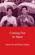 Coming Out in Japan | Ryuta Yanase ; Satoru Ito | 