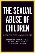 The Sexual Abuse of Children | Yorick Smaal ; Mark Finnane ; Amanda Kaladelfos | 