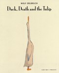 Duck, Death and the Tulip | Wolf Erlbruch | 
