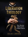 Liberation Theology | Julio Loredo | 