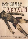 Watchfiends And Rack Screams | Antonin Artaud | 