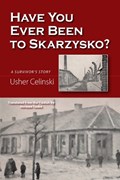 Have You Ever Been to Skarzysko? | Usher Celinski | 