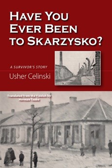 Have You Ever Been to Skarzysko?