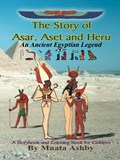 The Story of Asar, Aset and Heru | Muata Ashby | 