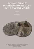 Divination and Interpretation of Signs in the Ancient World | Amar Annus | 