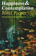 Happiness and Contemplation | Josef Pieper | 