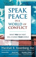 Speak Peace in a World of Conflict | PhDRosenberg MarshallB. | 