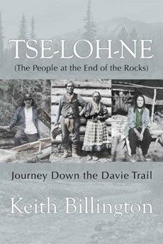 Tse-loh-ne: The People at the End of the Rocks