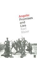 Angola: Promises and Lies | Karl Maier | 