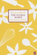 The Floral Baker | Frances Bissell | 