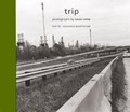 Trip | Susan Lipper ; Frederick Barthelme ; Matthew Drutt | 