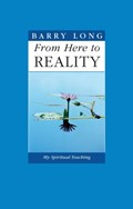 From Here to Reality | Barry Long | 