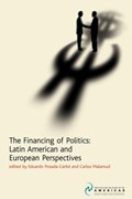 The Financing of Politics | Carlos Malamud ; Eduardo Posada-Carbo | 