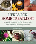Herbs for Home Treatment | Anna Newton | 