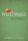 The Sound of a Wild Snail Eating | Elisabeth Tova Bailey | 
