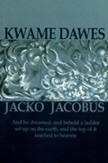 Jacko Jacobus | Kwame Dawes | 