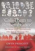 'Call Them to Remembrance' | Gwyn Prescott | 